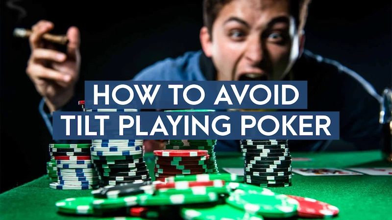 Four Effective Ways to Prevent Tilt Poker